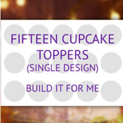 15 cupcake toppers (multiple designs) product - build it for me.